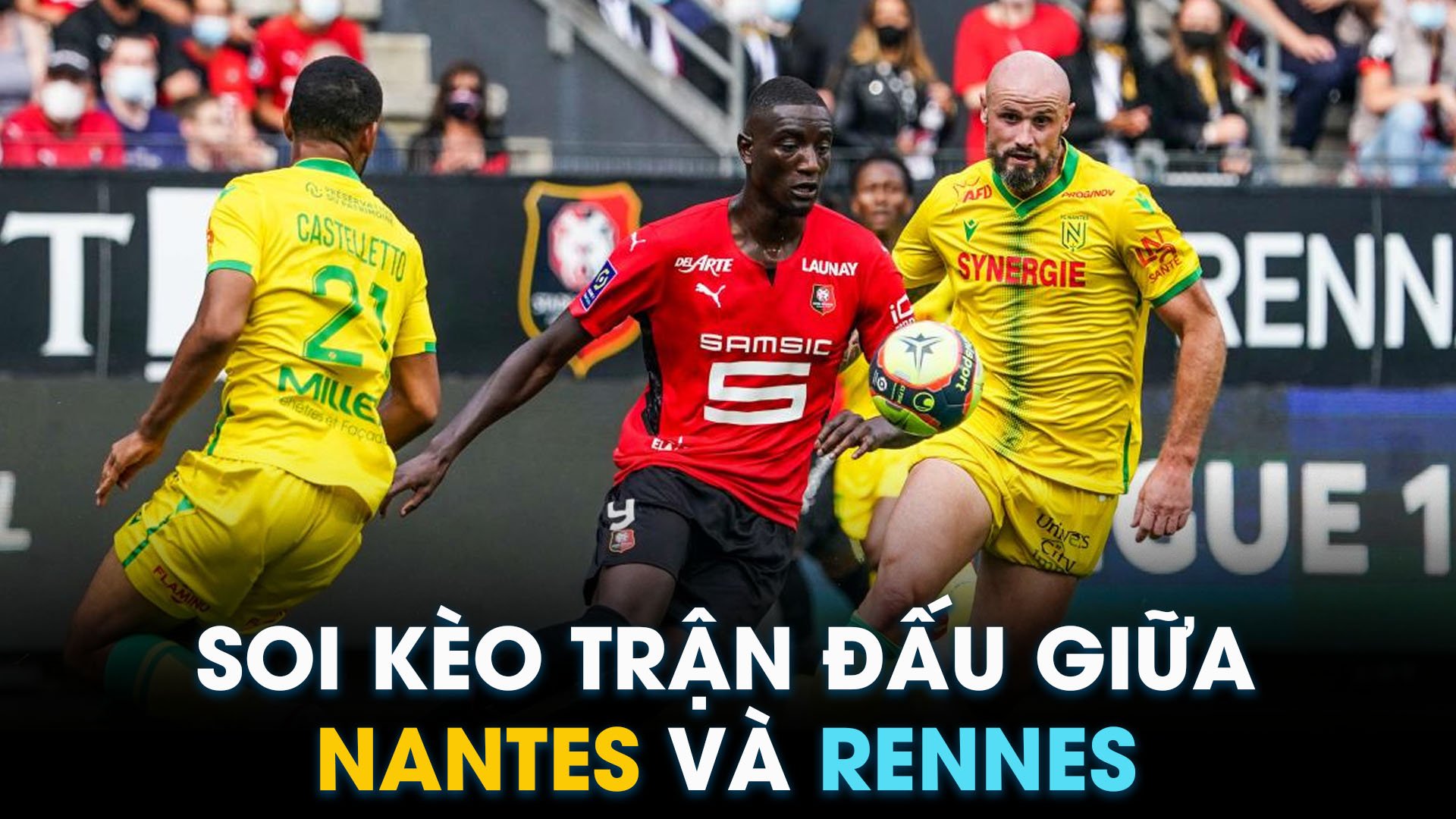 Rennes và Nantes 01