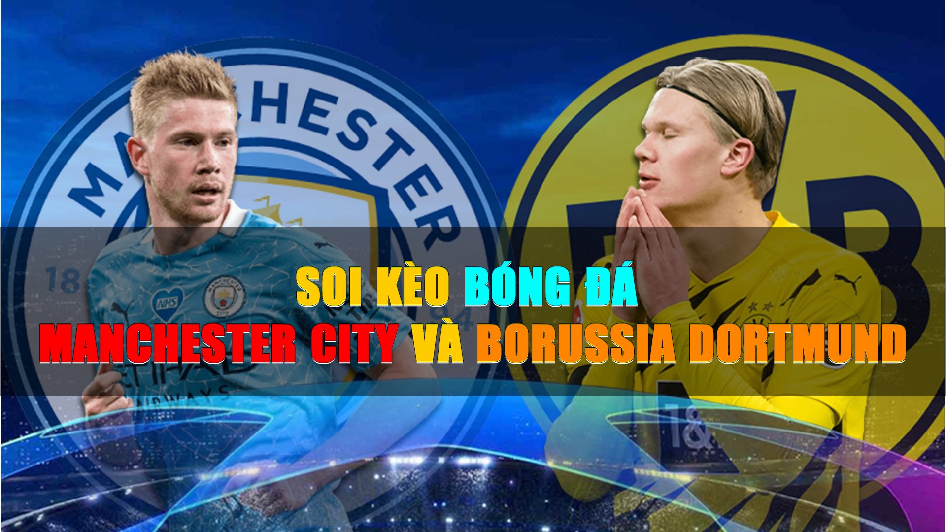 Manchester City và Borussia Dortmund 01