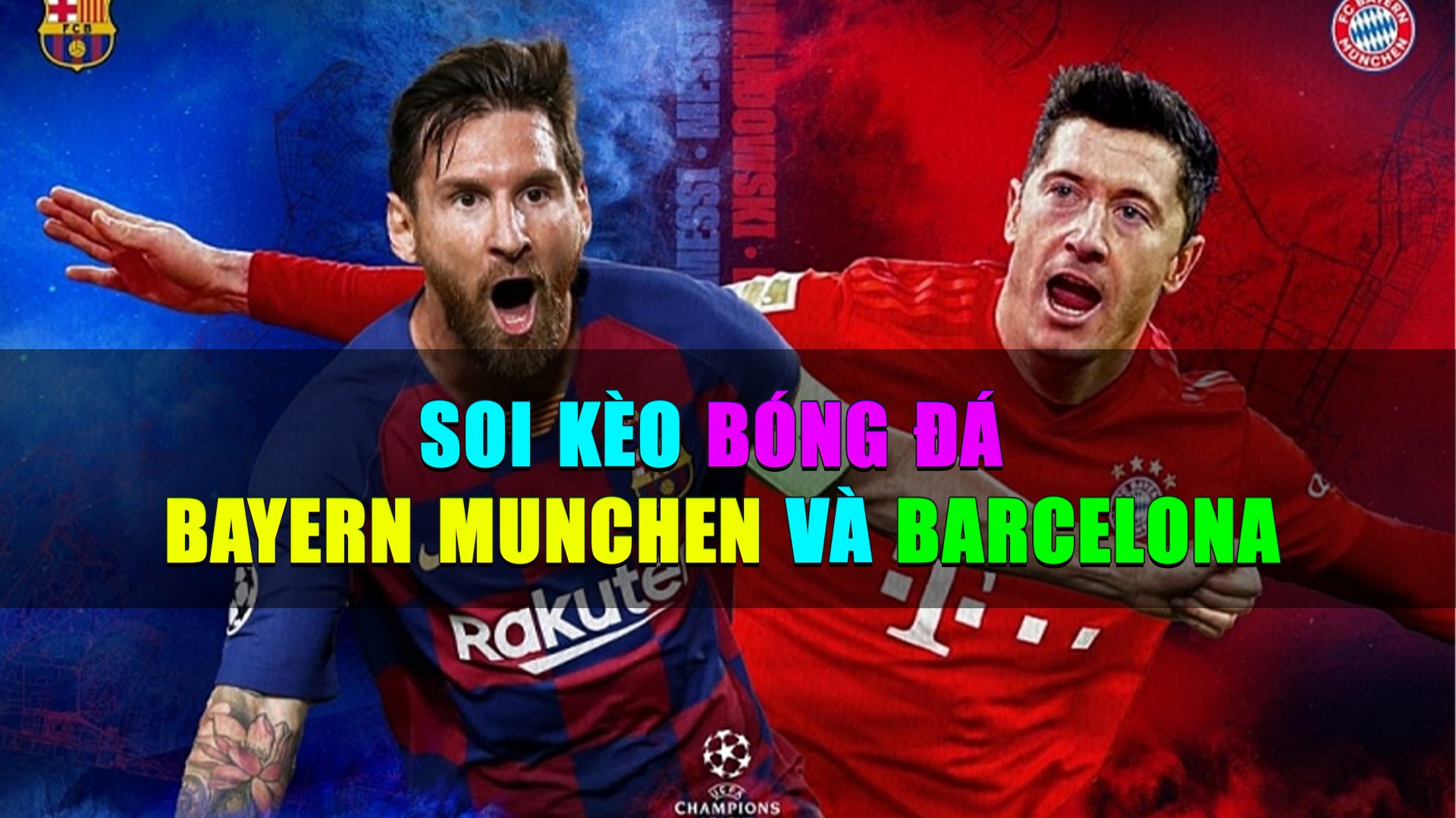 Bayern München và Barcelona 01
